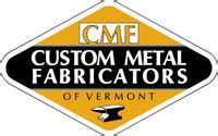 Custom Metal Fabricators of Vermont LLC 